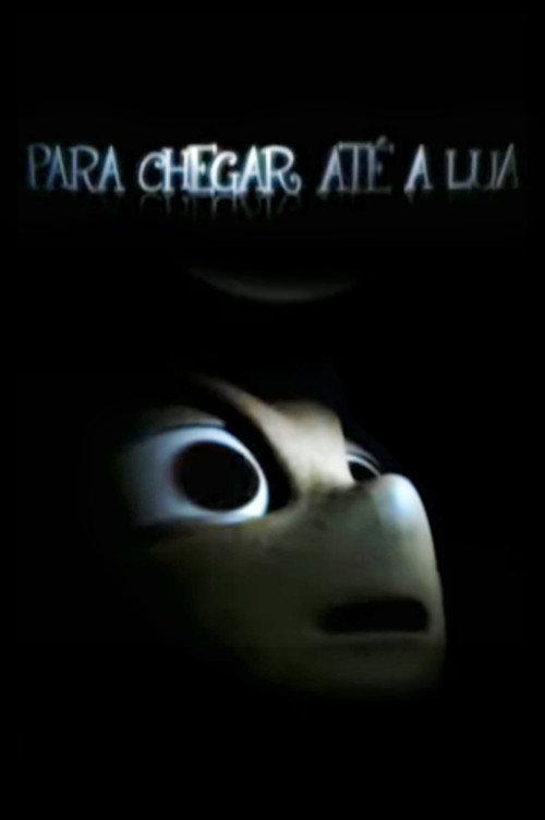 Para Chegar Até a Lua 2006 official movie poster