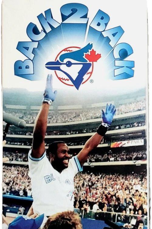 Back 2 Back: The Toronto Blue Jays 1993 World Series Champions 1993 official movie poster