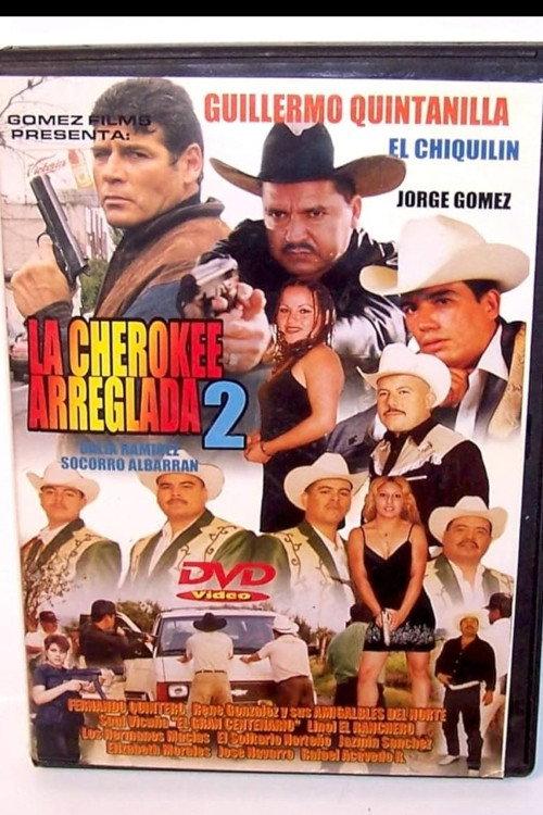 La Cherokee Arreglada 2 2003 official movie poster
