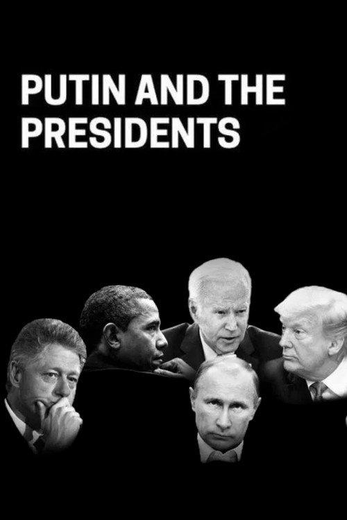 Putin and the Presidents 2023 official movie poster