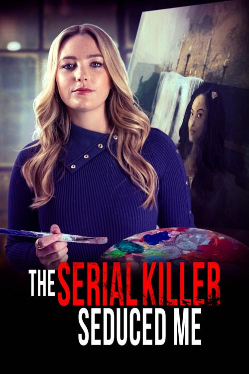 The Serial Killer Seduced Me 2023 official movie poster