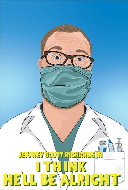 I Think He’ll Be Alright 2021 official movie poster