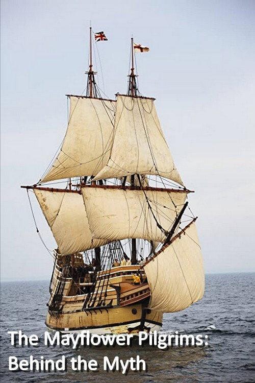 The Mayflower Pilgrims: Behind The Myth 2016 official movie poster