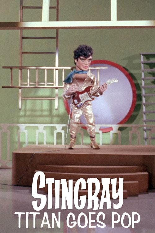 Stingray: Titan Goes Pop 1964 official movie poster