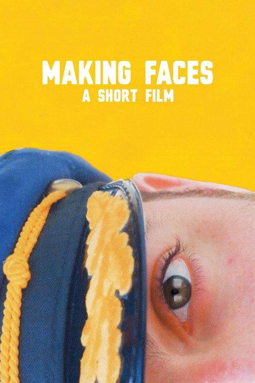 Making Faces 2021 official movie poster