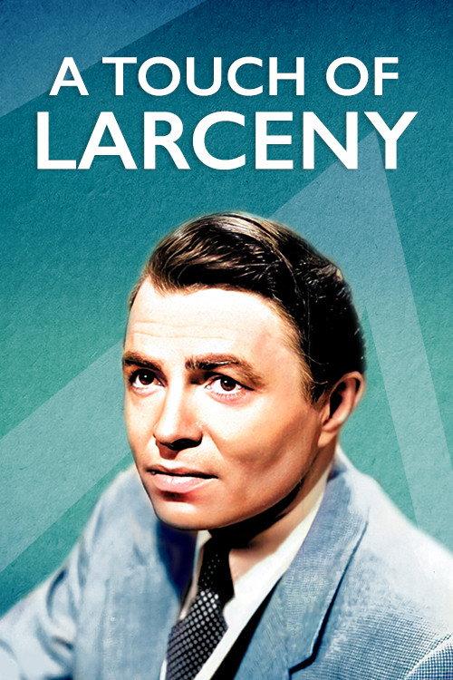 A Touch of Larceny 1960 official movie poster
