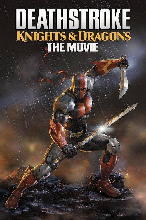 Deathstroke: Knights & Dragons - The Movie 2020 official movie poster
