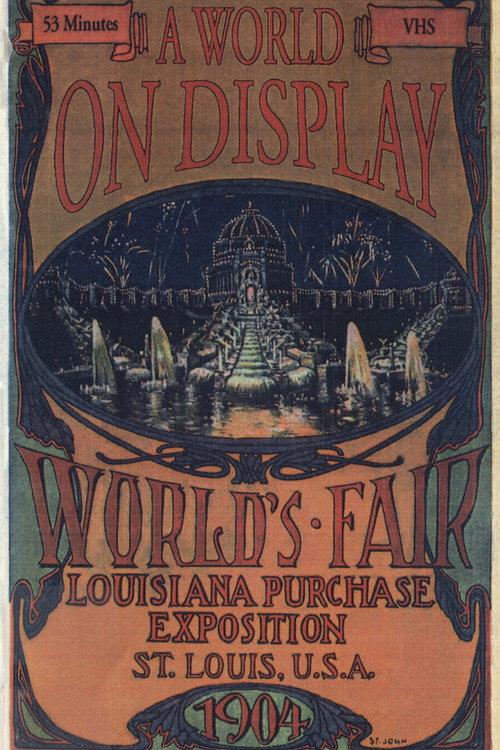 A World on Display: The St. Louis World's Fair of 1904 1994 official movie poster