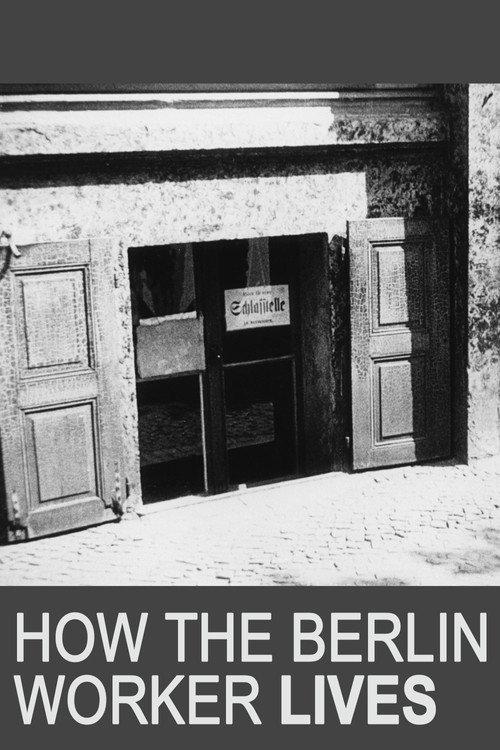 How the Berlin Worker Lives 1930 official movie poster