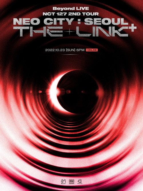 NCT 127 | 2nd Tour | NEO CITY : SEOUL - THE LINK+ 2022 official movie poster