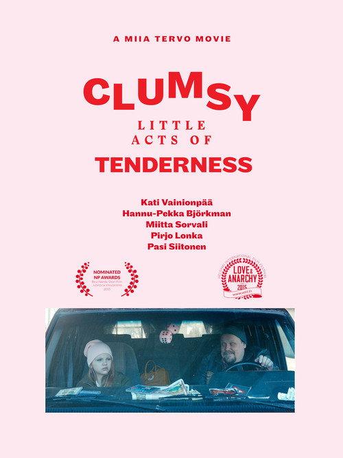 Clumsy Little Acts of Tenderness 2015 official movie poster