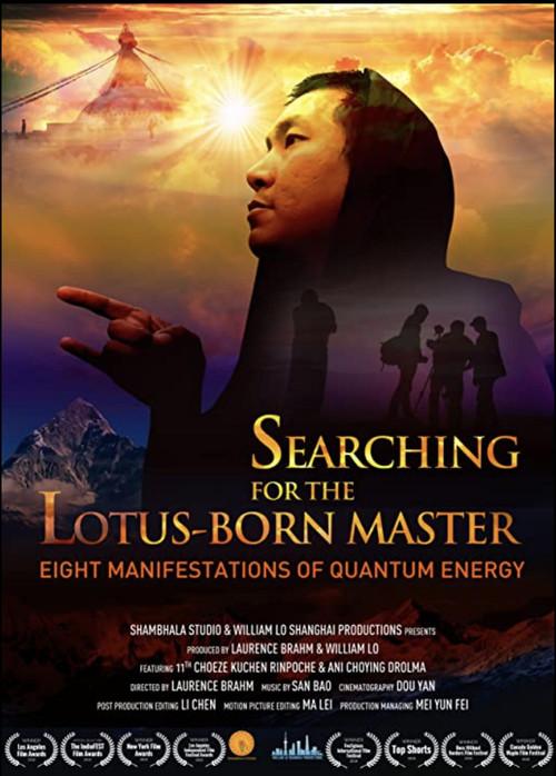 Searching for the Lotus Born Master: Eight Manifestations of Quantum Energy official movie poster