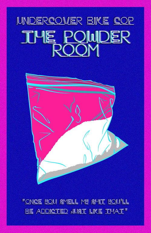 Undercover Bike Cop: The Powder Room 2018 official movie poster