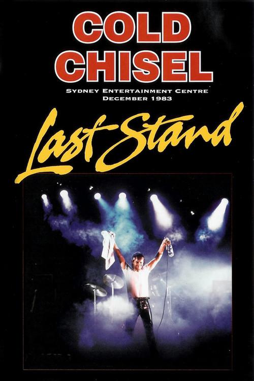 Cold Chisel: Last Stand 1984 official movie poster