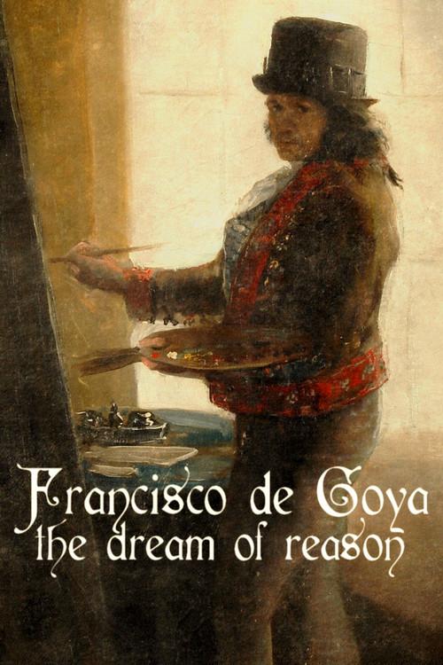Francisco de Goya: The Dream of Reason 2019 official movie poster