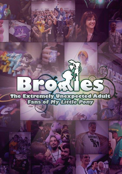 Bronies: The Extremely Unexpected Adult Fans of My Little Pony 2012 official movie poster