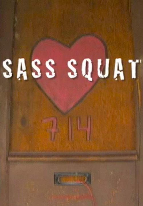 Sass Squat 2009 official movie poster