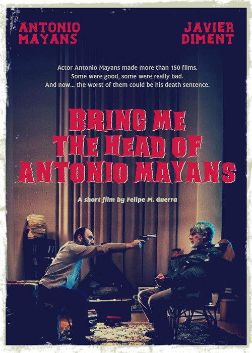 Bring Me the Head of Antonio Mayans 2017 official movie poster