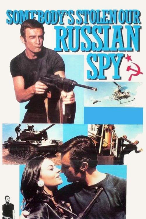 Somebody's Stolen Our Russian Spy 1968 official movie poster