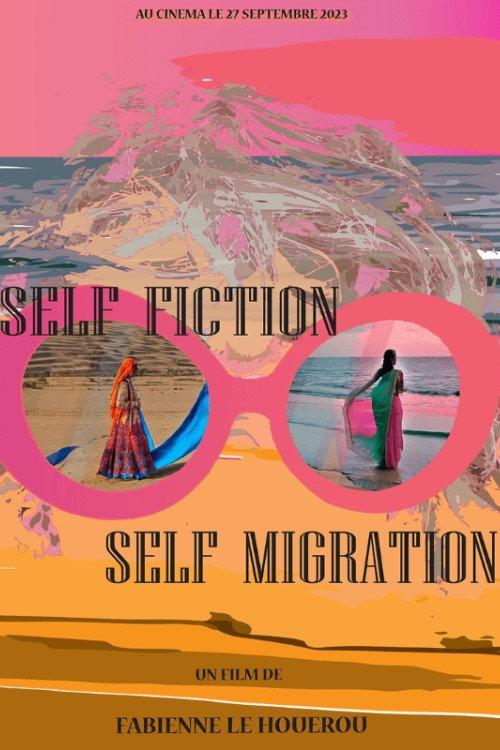 Self-Fiction, Self-Migration 2023 official movie poster
