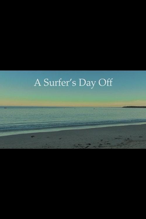 A Surfer's Day Off 2025 official movie poster