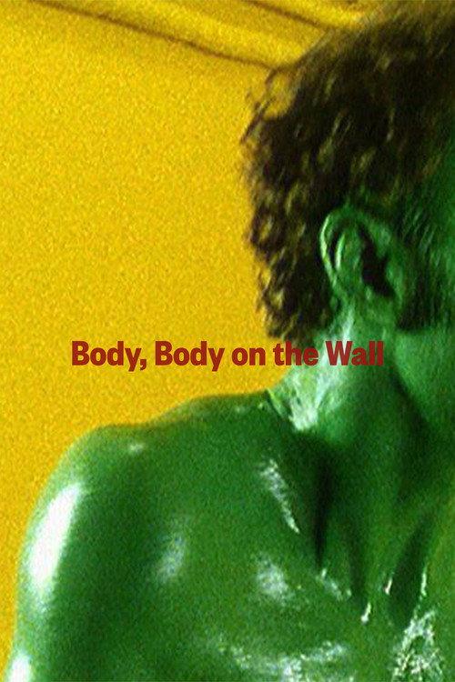 Body, Body on the Wall 1997 official movie poster