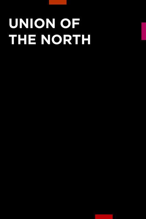 Union of the North 2017 official movie poster