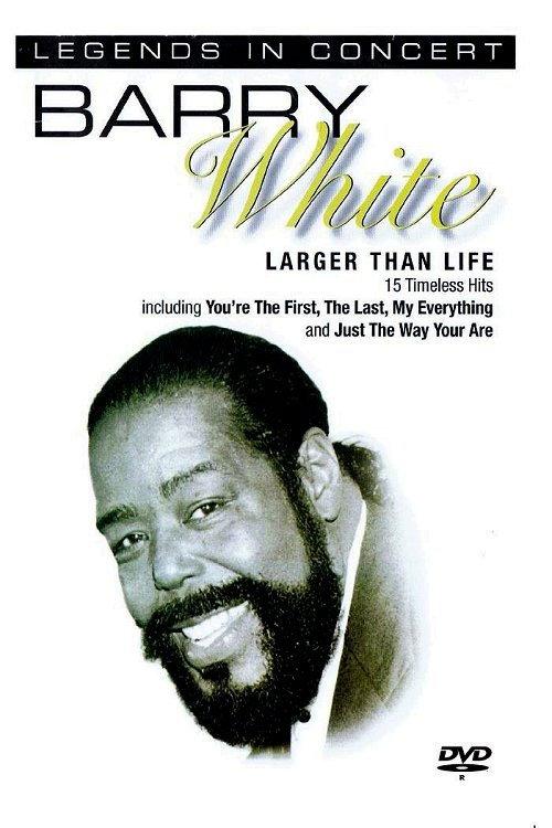 Barry White: In Concert - Larger than Life 2004 official movie poster