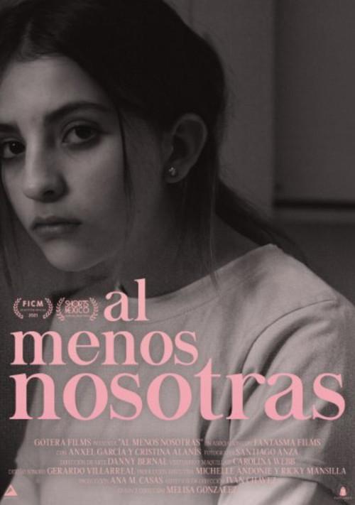 Al Menos Nosotras 2022 official movie poster