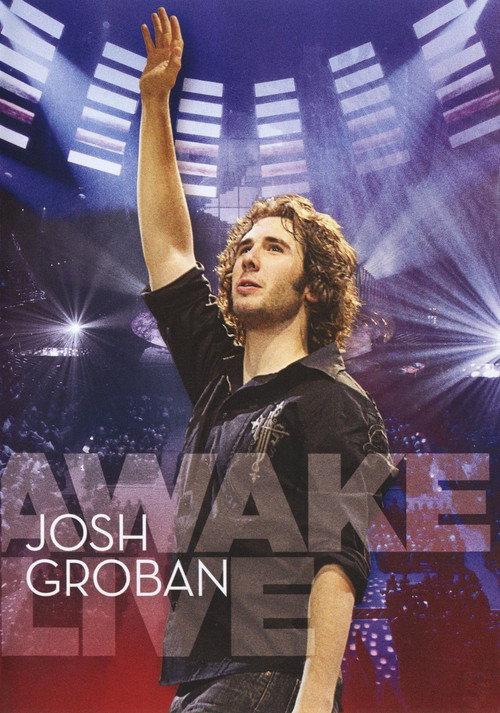 Josh Groban - Awake Live 2008 official movie poster