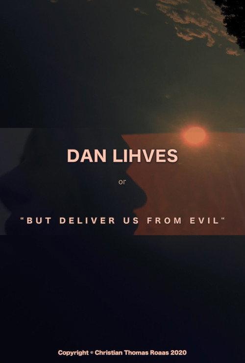 Dan Lihves or 'But Deliver Us from Evil' 2024 official movie poster