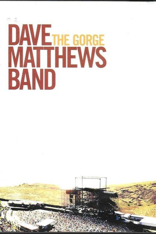 Dave Matthews Band: The Gorge 2004 official movie poster