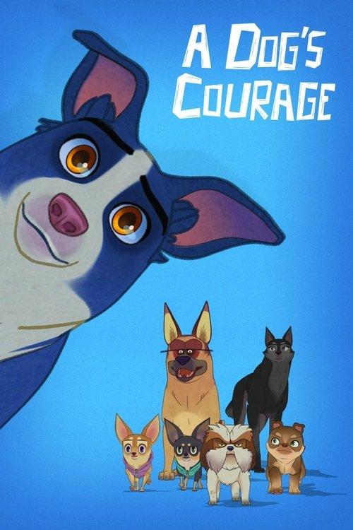 A Dog's Courage 2019 official movie poster