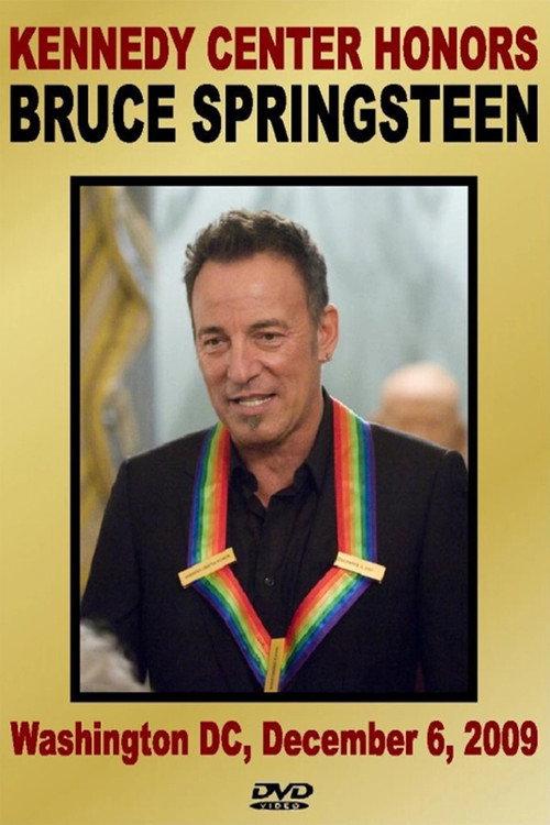 Bruce Springsteen - 32nd Annual of Kennedy Center Honors 2009 official movie poster