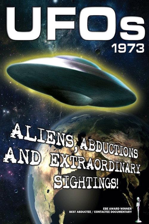 UFOs 1973: Aliens, Abductions and Extraordinary Sightings 2010 official movie poster