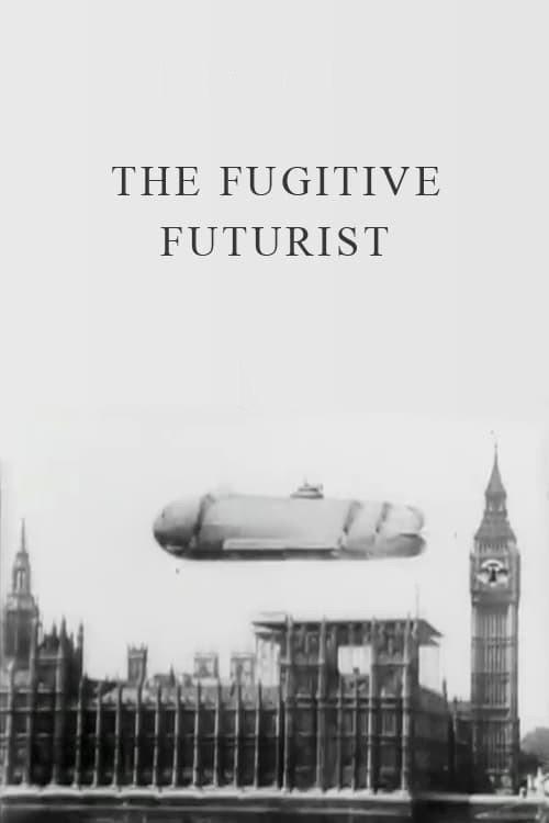 The Fugitive Futurist 1924 official movie poster