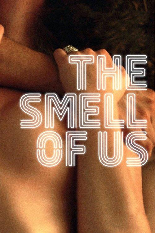 The Smell of Us 2015 official movie poster