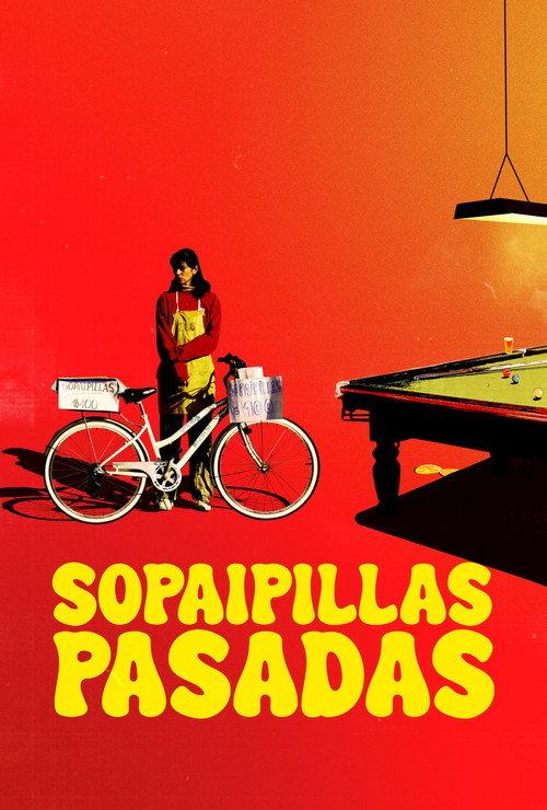 Sopaipillas Pasadas 2024 official movie poster