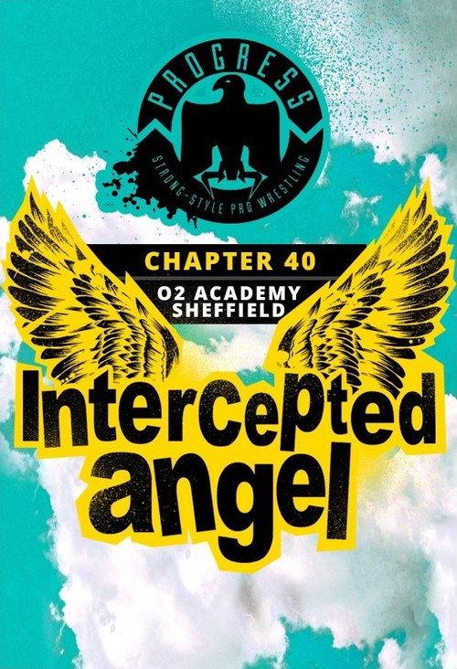 PROGRESS Chapter 40: Intercepted Angel 2016 official movie poster