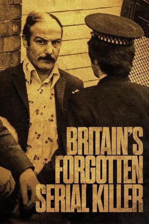 Britain's Forgotten Serial Killer 2018 official movie poster