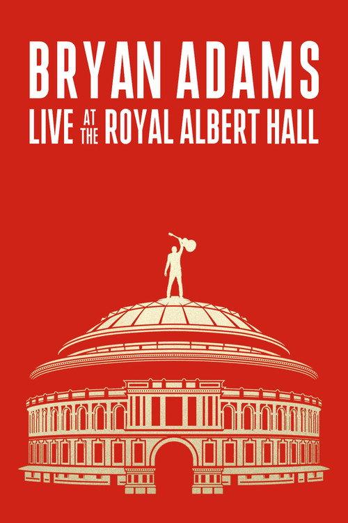 Bryan Adams: Live At The Royal Albert Hall 2024 official movie poster