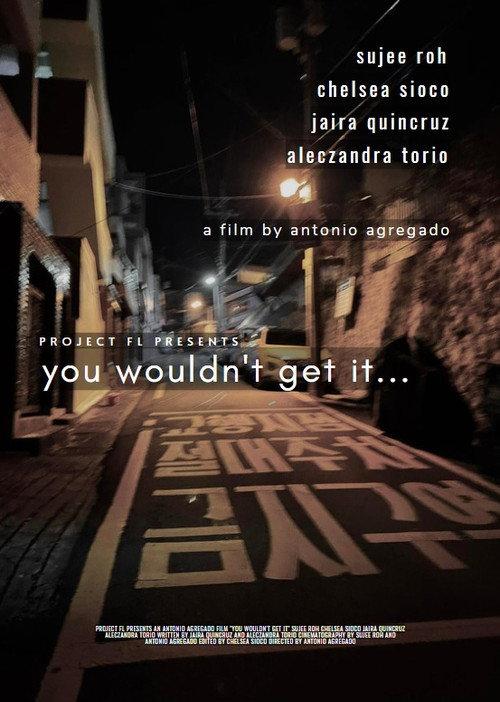 You Wouldn't Get It... 2021 official movie poster