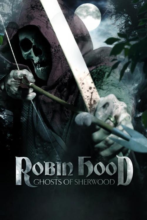 Robin Hood: Ghosts of Sherwood 2012 official movie poster