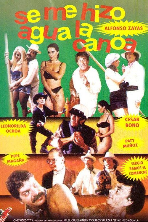 Se me hizo agua la canoa 1994 official movie poster