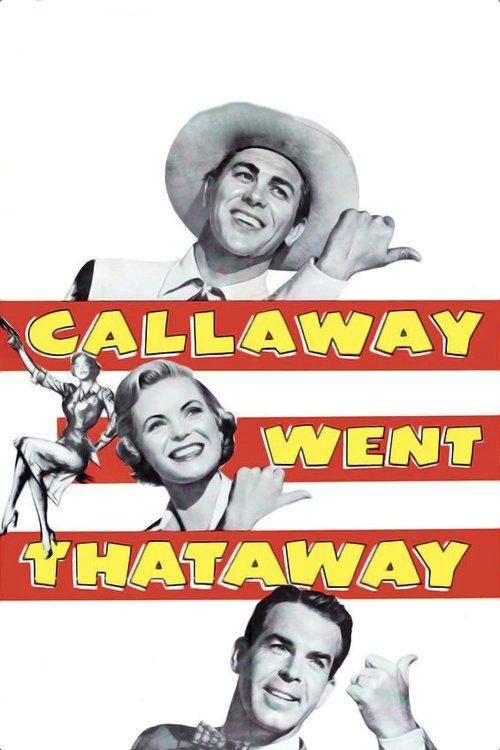 Callaway Went Thataway 1951 official movie poster