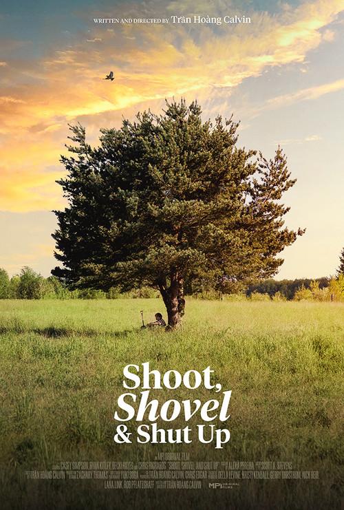 Shoot, Shovel and Shut Up  official movie poster