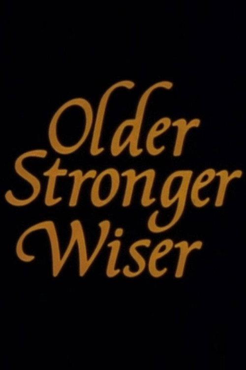 Older, Stronger, Wiser 1989 official movie poster