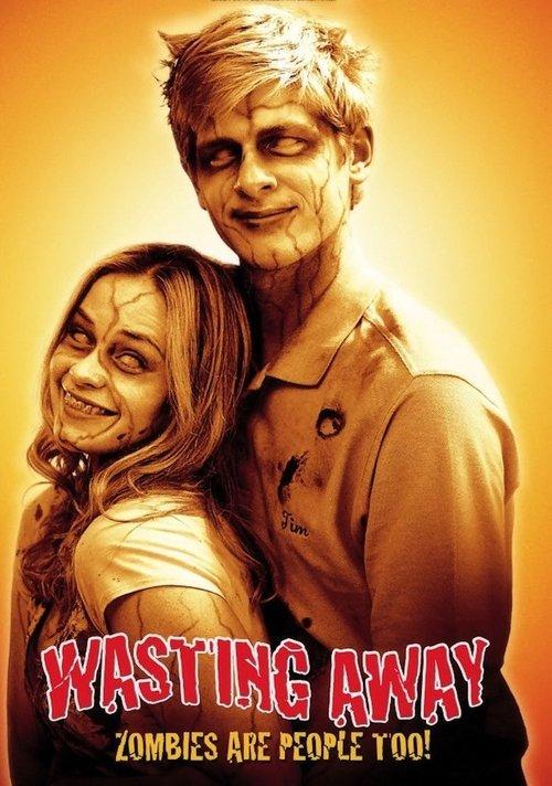 Wasting Away 2007 official movie poster