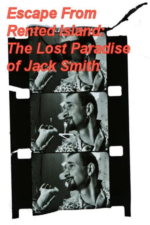 Escape From Rented Island: The Lost Paradise of Jack Smith 2017 official movie poster