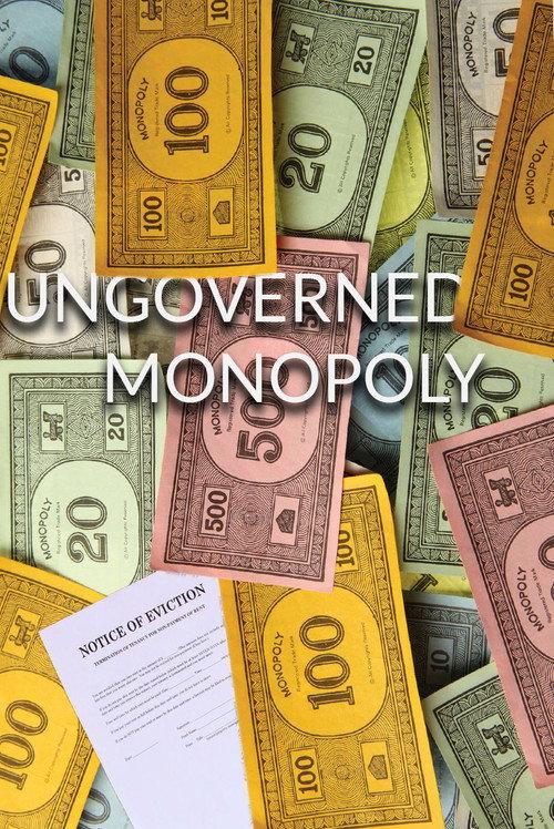 Ungoverned Monopoly 2016 official movie poster